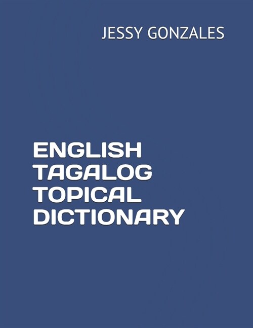 English Tagalog Topical Dictionary (Paperback)