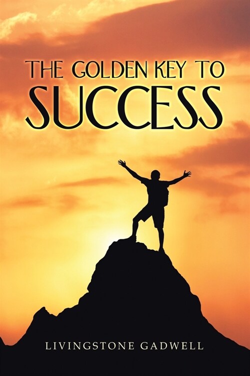 The Golden Key to Success (Paperback)