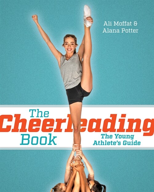 The Cheerleading Book: The Young Athletes Guide (Paperback)