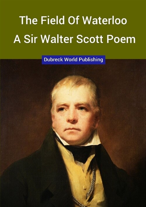 The Field of Waterloo, a Sir Walter Scott Poem (Paperback)