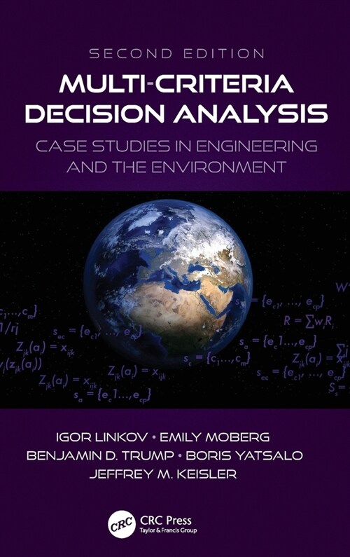 Multi-Criteria Decision Analysis : Case Studies in Engineering and the Environment (Hardcover, 2 ed)