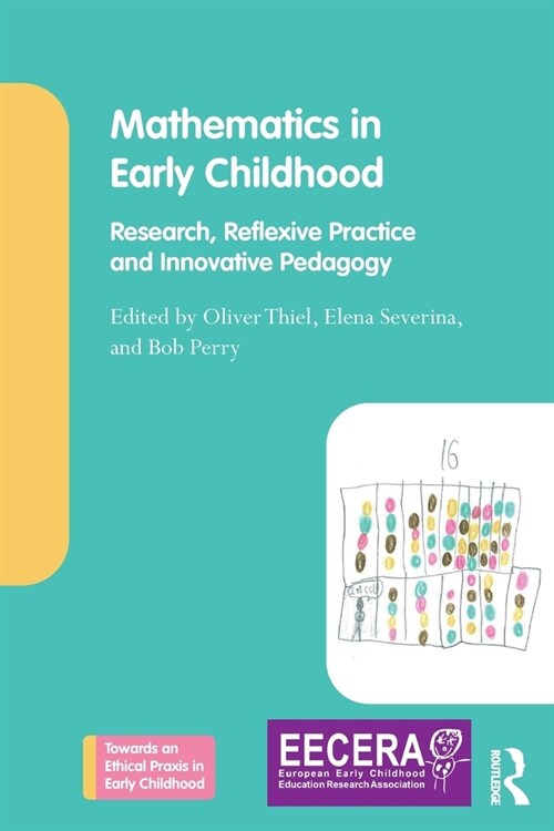 Mathematics in Early Childhood : Research, Reflexive Practice and Innovative Pedagogy (Paperback)