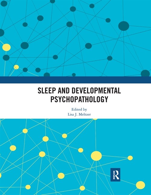 Sleep and Developmental Psychopathology (Paperback, 1)