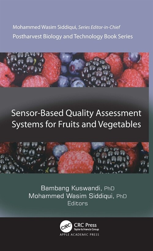 Sensor-Based Quality Assessment Systems for Fruits and Vegetables (Hardcover, 1)