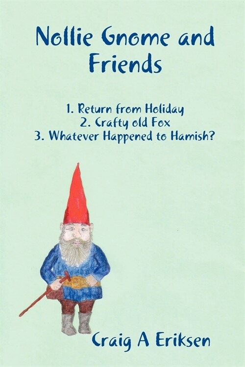 Nollie Gnome and Friends (Paperback)