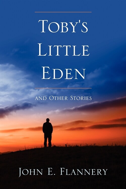 Tobys Little Eden and Other Stories (Paperback)