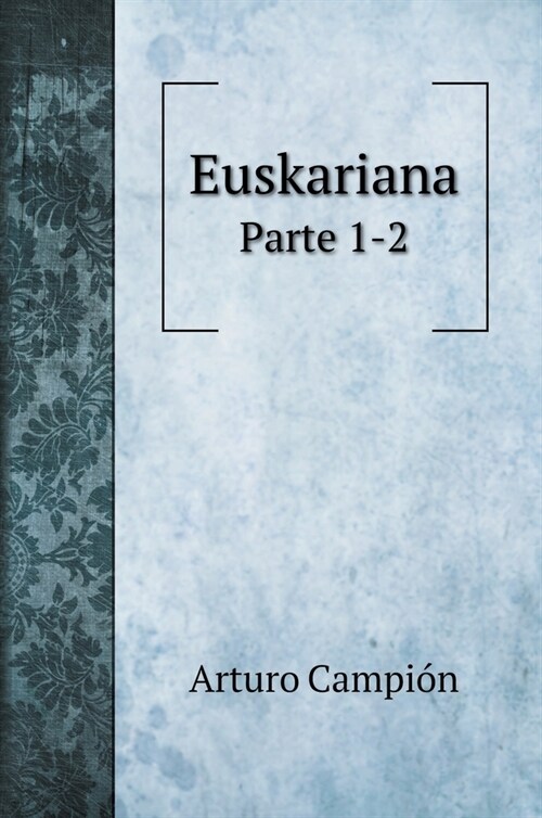 Euskariana: Parte 1-2 (Hardcover)