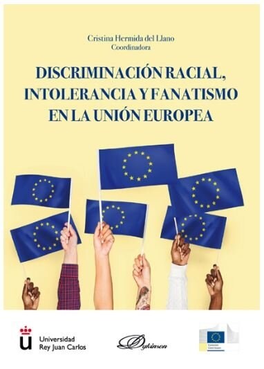 DISCRIMINACION RACIAL INTOLERANCIA Y FANATISMO EN LA UNION (Paperback)