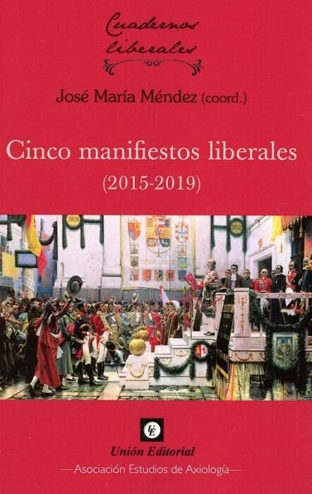 CINCO MANIFIESTOS LIBERALES 2015 2019 (Book)