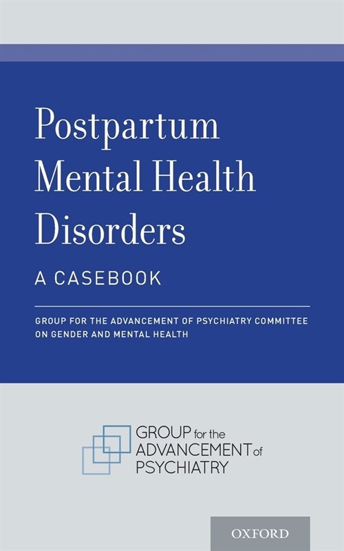 Postpartum Mental Health Disorders: A Casebook (Paperback)