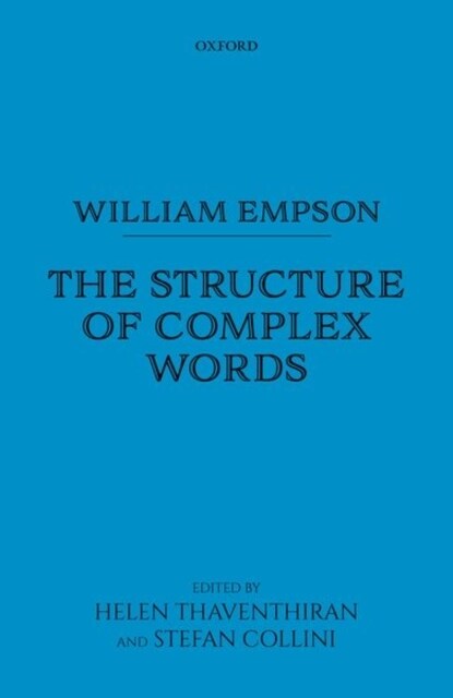 William Empson: The Structure of Complex Words (Hardcover)