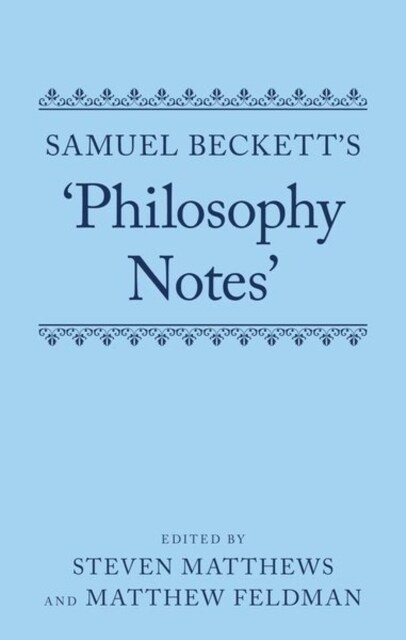 Samuel Becketts Philosophy Notes (Hardcover)