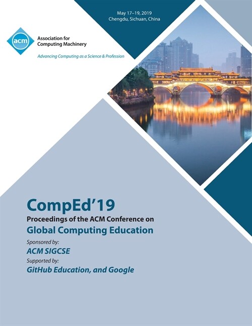 CompEd19: Proceedings of the ACM Conference on Global Computing Education (Paperback)