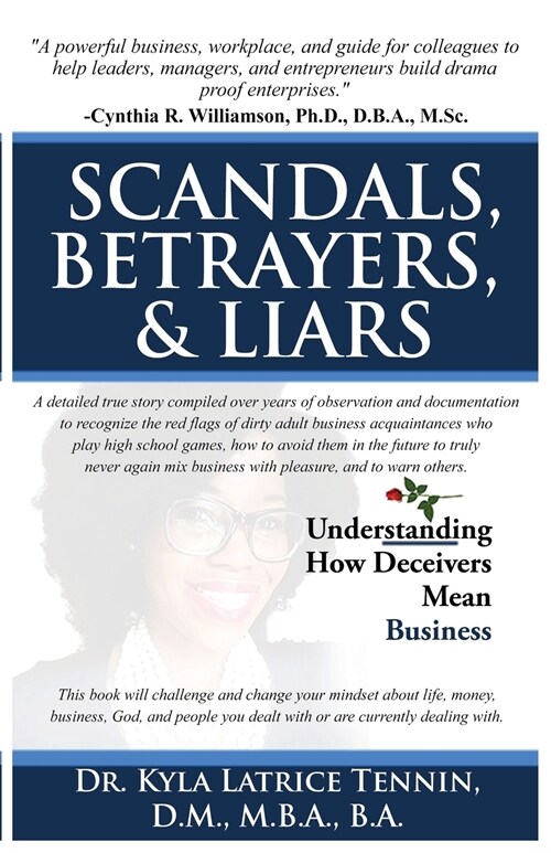 Scandals, Betrayers, & Liars: Understanding How Deceivers Mean Business (Paperback)