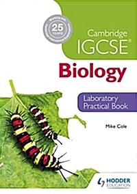 Cambridge IGCSE Biology Laboratory Practical Book (Paperback)