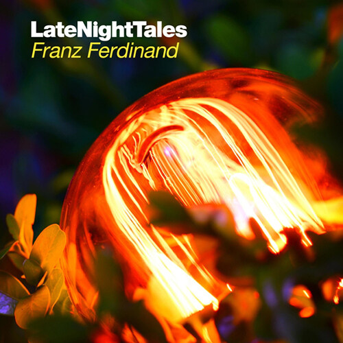[수입] Franz Ferdinand - Late Night Tales: Franz Ferdinand [Limited Edition]