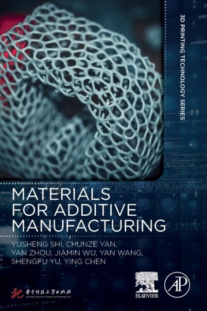 Materials for Additive Manufacturing (Paperback)