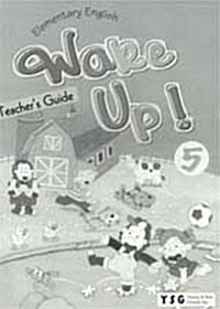 Wake Up! 5 Teachers Guide : Elementary English (Paperback)