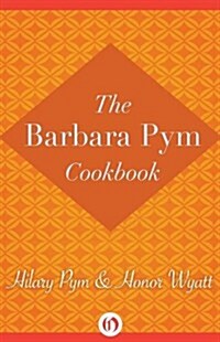 The Barbara Pym Cookbook (Paperback)