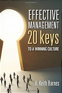 Effective Management: 20 Keys to a Winning Culture (Paperback)
