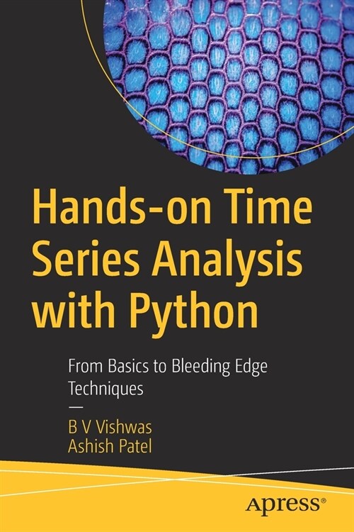 Hands-On Time Series Analysis with Python: From Basics to Bleeding Edge Techniques (Paperback)
