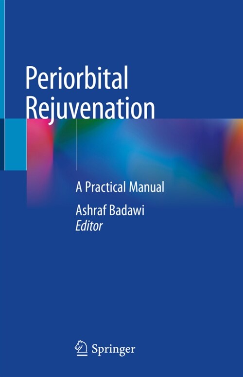 Periorbital Rejuvenation: A Practical Manual (Hardcover, 2020)
