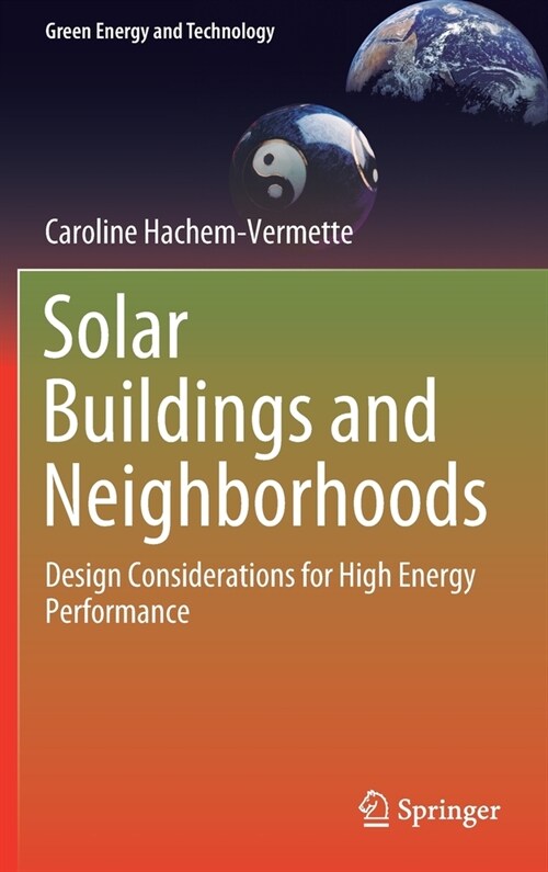 Solar Buildings and Neighborhoods: Design Considerations for High Energy Performance (Hardcover, 2020)
