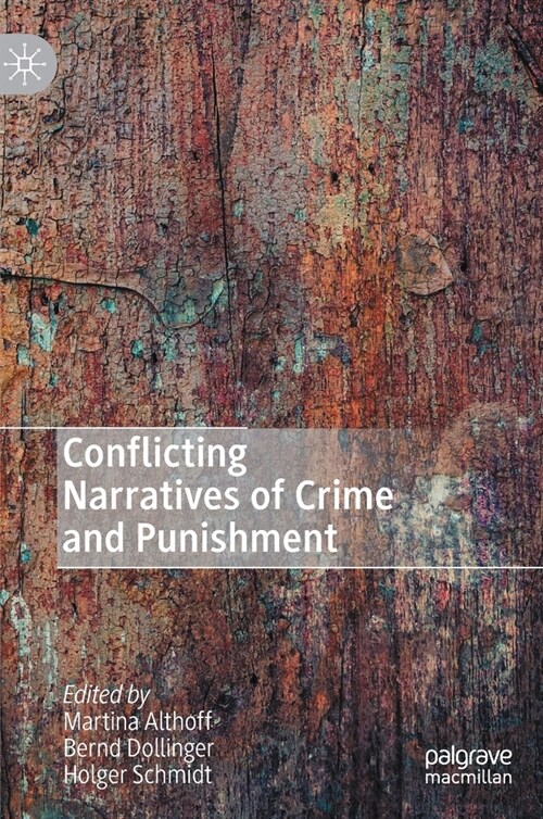 Conflicting Narratives of Crime and Punishment (Hardcover)
