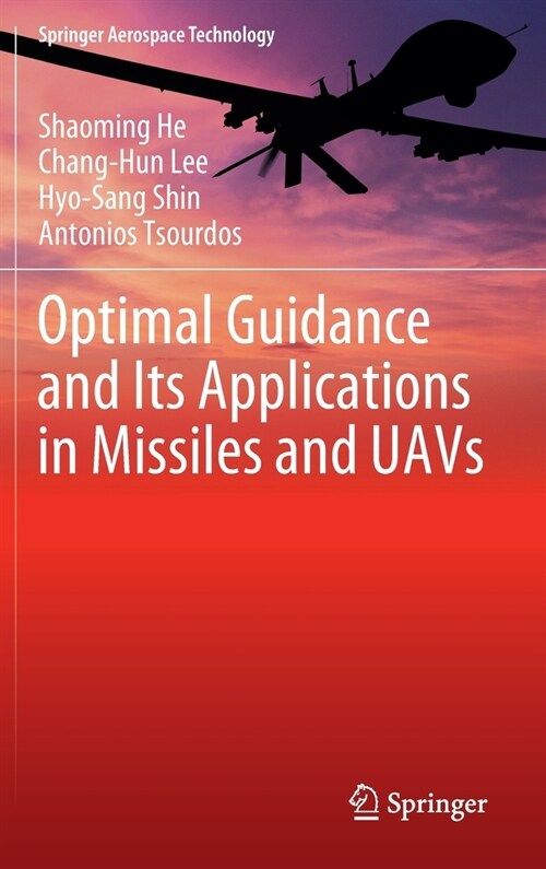 Optimal Guidance and Its Applications in Missiles and UAVs (Hardcover)