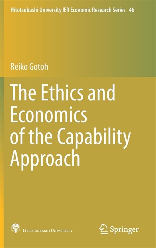 The Ethics and Economics of the Capability Approach (Hardcover)