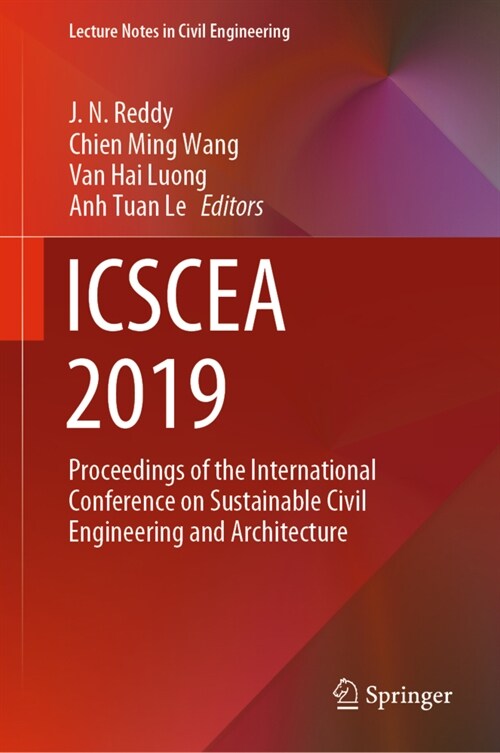 Icscea 2019: Proceedings of the International Conference on Sustainable Civil Engineering and Architecture (Hardcover, 2020)