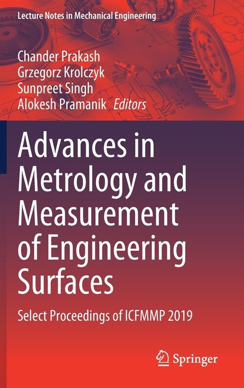 Advances in Metrology and Measurement of Engineering Surfaces: Select Proceedings of Icfmmp 2019 (Hardcover, 2021)