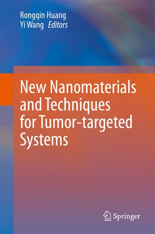 New Nanomaterials and Techniques for Tumor-targeted Systems (Hardcover)