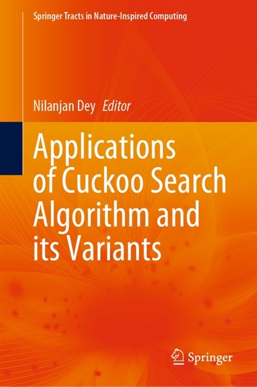 Applications of Cuckoo Search Algorithm and its Variants (Hardcover)