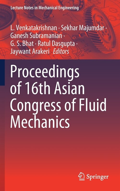 Proceedings of 16th Asian Congress of Fluid Mechanics (Hardcover)