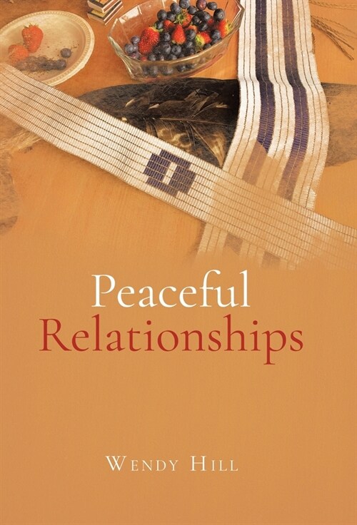 Peaceful Relationships (Hardcover)