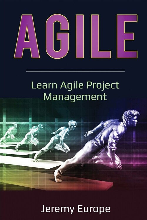 Agile: Learn Agile Project Management (Paperback)