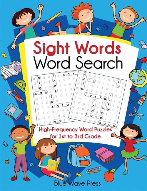 Sight Words Word Search: High-Frequency Word Puzzles for First Through Third Grade (Paperback)