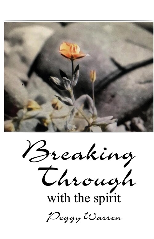 Breaking Through with the Spirit (Paperback)