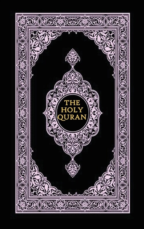 The Holy Quran: Quaron in English Quaran Arabic Translation Message Quoran Translated Transliteration Quaron Text Coran Pocket Koran H (Hardcover)