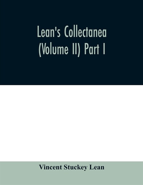 Leans collectanea (Volume II) Part I (Paperback)