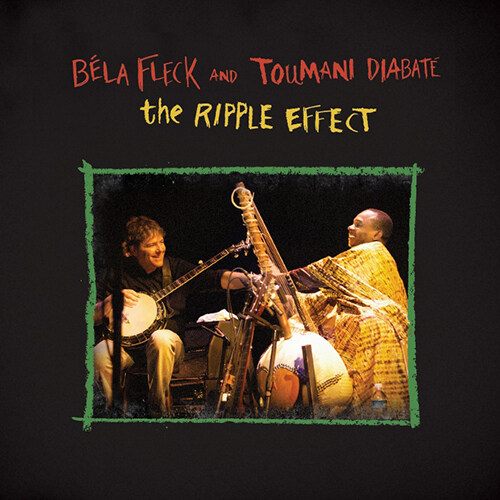 [수입] Bela Fleck & Toumani Diabate - Ripple Effect [180g 2LP]