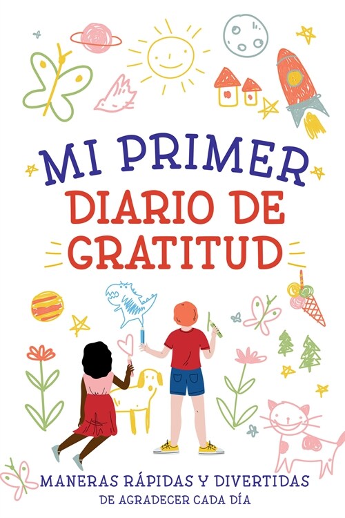 Mi Primer Diario de Gratitud   My First Gratitude Journal (Paperback)