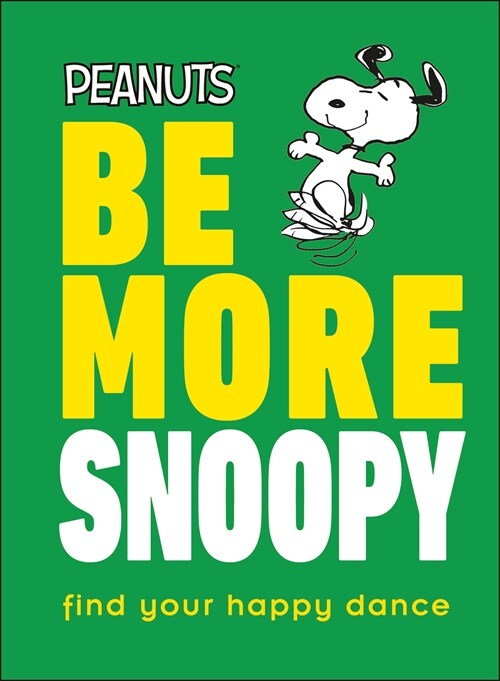 Peanuts Be More Snoopy (Hardcover)