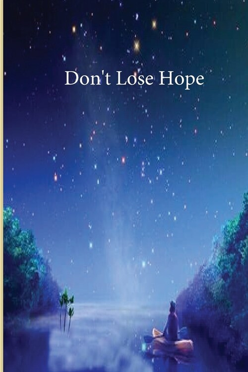 Dont Lose Hope (Paperback)