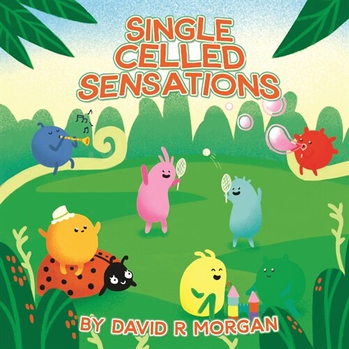 Single Celled Sensations (Paperback)