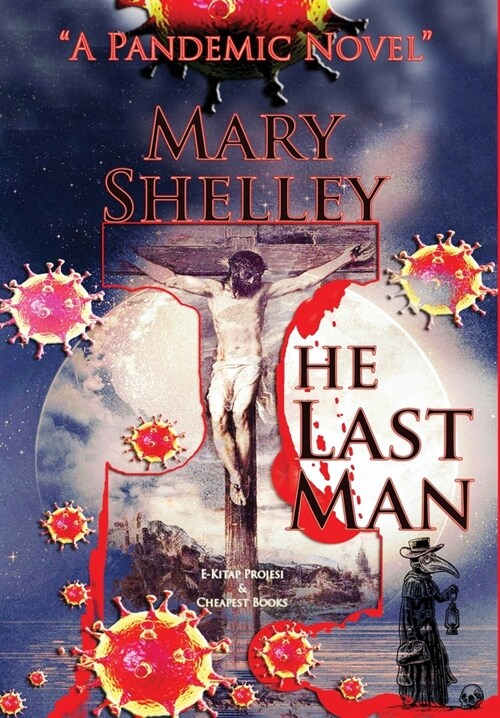 The Last Man: A Pandemic Novel (Hardcover)