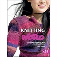 Knitting Noro : The Magic of Knitting with Hand-dyed Yarns (Hardcover)