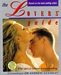 The Lovers Guide : The Art of Better Lovemaking (Paperback, New ed)