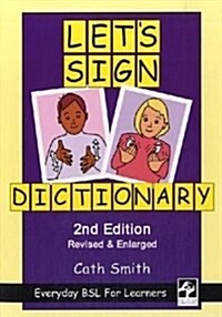 Lets Sign Dictionary: Everyday BSL for Learners (Paperback)